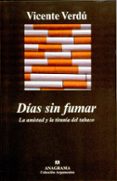 DIAS SIN FUMAR de VERDU, VICENTE 