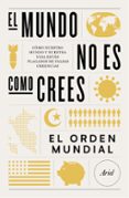 EL MUNDO NO ES COMO CREES di EL ORDEN MUNDIAL 