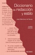 DICCIONARIO DE REDACCION Y ESTILO (4 ED.) de MARTINEZ DE SOUSA, JOSE 