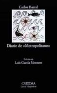 DIARIO DE METROPOLITANO di BARRAL, CARLOS 
