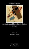 TENTATIVA DEL HOMBRE INFINITO. POEMA de NERUDA, PABLO 
