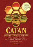CATAN: LIBRO DE ENIGMAS Y ACERTIJOS di WOLFRIK GALLAND, RICHARD 