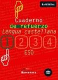 CUADERNO DE REFUERZO: LENGUA CASTELLANA (1ESO) di VV.AA. 