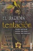 EL JARDIN DE LA TENTACION di STUART, DAVID 