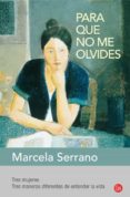 PARA QUE NO ME OLVIDES de SERRANO, MARCELA 