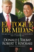 EL TOQUE DE MIDAS de KIYOSAKI, ROBERT T. TRUMP, DONALD 