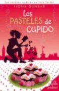 LOS PASTELES DE CUPIDO (LAS RECETAS MAGICAS DE LULU TARTEL, II) di DUNBAR, FIONA 