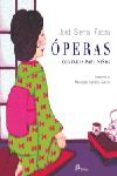 OPERAS CONTADAS PARA NIOS de SIERRA I FABRA, JORDI 