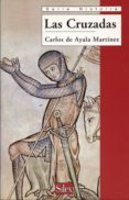 LAS CRUZADAS de AYALA MARTINEZ, CARLOS DE 