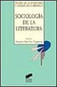 SOCIOLOGIA DE LA LITERATURA de SANCHEZ TRIGUEROS, ANTONIO 