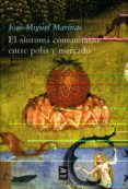 EL SINTOMA COMUNITARIOS: ENTRE POLIS Y MERCADO de MARINAS, JOSE MIGUEL 