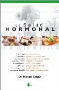 LA SALUD HORMONAL de COLGAN, DR. MICHAEL 