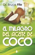 EL MILAGRO DEL ACEITE DE COCO de FIFE, BRUCE 