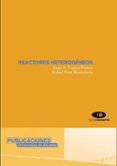 REACTORES HETEROGENEOS de FONT MONTESINOS, RAFAEL  CONESA FERRER, JUAN A. 