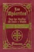 LOS APOCRIFOS: TRAS LAS HUELLAS DE JESUS Y MARIA: UNA LUZ DISTINT A SOBRE LOS EVANGELIOS di VV.AA. 