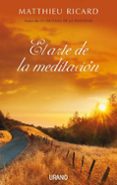 EL ARTE DE LA MEDITACION de RICARD, MATTHIEU 