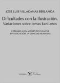 DIFICULTADES CON LA ILUSTRACION VARIEDADES, di VILLACAAS BERLANGA, JOSE LUIS 