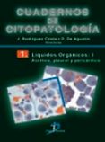 CUADERNOS DE CITOPATOLOGIA (T. 1): LIQUIDOS ORGANICOS: ASCITICO, PLEURAL Y PERICARDICO de RODRIGUEZ COSTA, JULIO  AGUSTIN VAZQUEZ, DOMINGO DE 