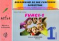 FUNCI- 1. DESARROLLO DE LAS FUNCIONES EJECUTIVAS. di VV.AA. 