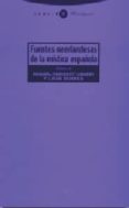 FUENTES NEERLANDESAS DE LA MISTICA ESPAOLA di UBARRI, MIGUEL NORBERT  BEHIELS, LIEVE 