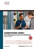GUIA OFICIAL PARA EL EXAMEN DE CERTIFICACION CCENT/CCNA ICND1 (2 ED.) de ODOM, WENDELL 