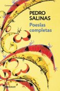 POESIAS COMPLETAS de SALINAS, PEDRO 
