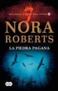 LA PIEDRA PAGANA (SIGNO DEL SIETE III) de ROBERTS, NORA 
