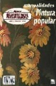 MANOS MARAVILLOSAS N 44: PINTURA POPULAR I di VV.AA. 
