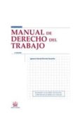 MANUAL DERECHO DEL TRABAJO (2 ED.) ACTUALIZADO A LA LEY 3/2012, DE 6 DE JULIO Y AL REAL DECRETO-LEY 20/2012, DE 13 DE JULIO. de GARCIA-PERROTE ESCARTIN, IGNACIO 
