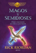 MAGOS Y SEMIDIOSES de RIORDAN, RICK 