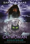 CATWOMAN: SOULSTEALER (DC ICONS 4) de MAAS, SARAH J. 