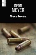 TRECE HORAS de MEYER, DEON 
