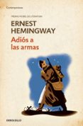 ADIS A LAS ARMAS de HEMINGWAY, ERNEST 