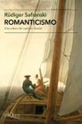 ROMANTICISMO: UNA ODISEA DEL ESPIRITU ALEMAN di SAFRANSKI, RDIGER 