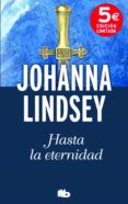 HASTA LA ETERNIDAD de LINDSEY, JOHANNA 