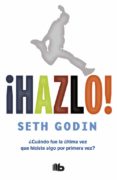 HAZLO! (LUJO TAPA DURA) de GODIN, SETH 