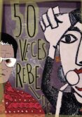 50 VECES REBELDES di VV.AA