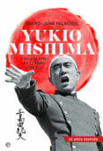 YUKIO MISHIMA. VIDA Y MUERTE DEL LTIMO SAMURI de PALACIOS, ISIDRO JUAN 