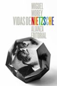 VIDAS DE NIETZSCHE de MOREY, MIGUEL 