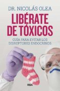 LIBRATE DE TXICOS di OLEA-SERRANO, NICOLAS 