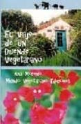 EL VIAJE DE UN DUENDE VEGETARIANO de MORENO, ANA 