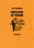 PROYECTOS DE PASADO di VV.AA