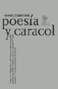 POESIA Y CARACOL di COURTOISIE, RAFAEL 