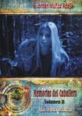 MEMORIAS DEL CABALLERO: VOLUMEN II: LA SENDA OSCURA de MUOZ ADALIA, JORDAN E. 
