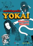 ENCICLOPEDIA YOKAI 1 di MIZUKI, SHIGERU 