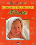 ACTIVIDADES PARA APRENDER: EL BEBE di LEVIN, MICHAEL  MASSLER LEVIN, INA 