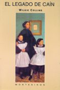 EL LEGADO DE CAIN (MONTESINOS) di COLLINS, WILKIE 