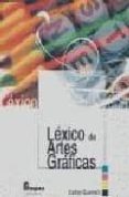 LEXICO DE ARTES GRAFICAS de GUERRERO, CARLOS 
