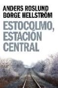 ESTOCOLMO, ESTACION CENTRAL di ROSLUND, ANDERS 