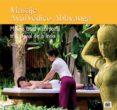 MASAJE AYURVEDICO ABHYANGA de TEJEDOR, CESAR 